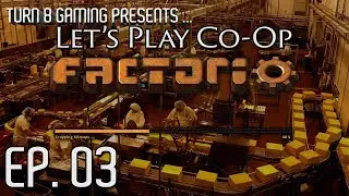 Factorio 0.16: Let's Play Co-op - Bob's Mods - Episode 3