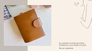 Planner Cover Review: Eternal Leather Goods