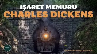 Öykü | Charles Dickens - İşaret Memuru