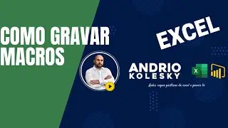 Como gravar Macros | Excel