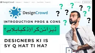 Introduction to DesignCrowd Is it Worth Working? - Class 16 - Online Earning with Graphics Design