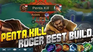 [MOBILE LEGENDS] BEST BUILD 2017 Full Attack Roger PENTA KILL!!!
