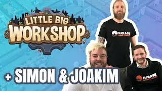 Little Big Workshop // With Mirage Game Studios