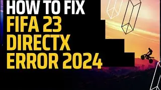 How To Fix FIFA 23 DirectX Error Fix | error direct x fifa 23