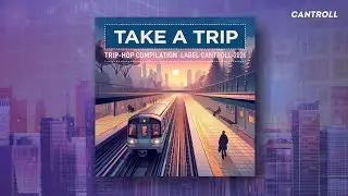 V.A. - Take a Trip, pt. 8 (2024) FULL COMPILATION