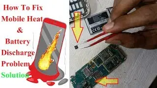 How To Repair Any Mobile Heating & Battery Discharge Problem Solution 100% Tested
