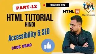 HTML Full Course [Day 12] [Hindi]  💻 || Accessibility & SEO 🚀 | Mohit Decodes