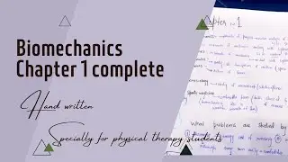 Chapter 1 Complete in 24 minutes | What is Biomechanics |  Biomechanics | Susan J Hall | Handwritten