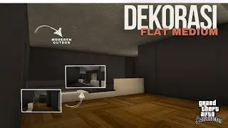 MENDEKORASI FLAT MEDIUM MENJADI TEMA MODEREN OUTDOR !!! GTA SAMP ROLEPLAY