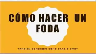 ¿Que es? y ¿Como se hace? Matriz FODA 📐 ✏ - Historia y práctica 💻