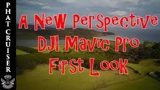 A New Perspective | DJI Mavic Pro First Look