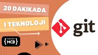 20 Dakikada 1 Teknoloji - Git