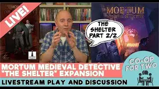 Mortum Medieval Detective - Expansion - The Shelter - PART 2/2 (FINALE)