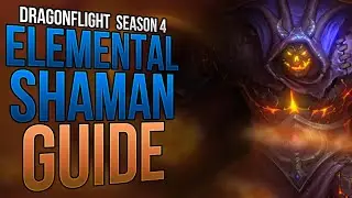 Season 4 - THE Ultimate Mythic+ Ele Shaman Guide - 
