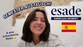 Austausch bei ESADE, BARCELONA🇪🇸 (& schreckliche Reise...)