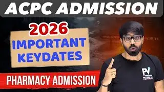 PHARMACY ADMISSION 2026 ✅ KEY DATES 😱 ACPC ENGINEERING ADMISSION 💥 MUST WATCH ✅