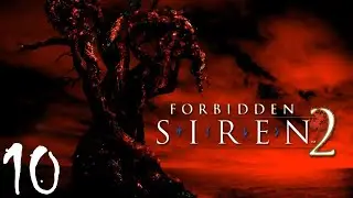 Forbidden Siren 2 | Прохождение Часть 10