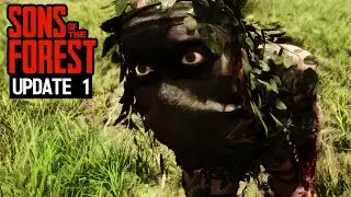 THIS NEW UPDATE IS SOLID | Sons Of The Forest | Update 1