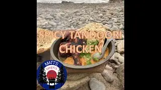 TANDOORI Chicken with Hot Spicy Curry Sauce, Cooked over an open fire.