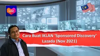 [LAZADA] Tutorial Cara Buat IKLAN / Sponsored Discovery (Nov 2021)