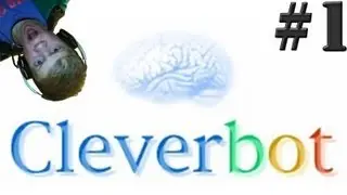 CleverBot | FINGERING AND TONGUES?! | PART: 1