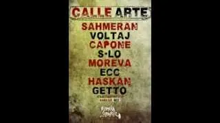 Şahmeran,Voltaj,Capone,S-Lo,Moreva,Ecc,Haskan,Getto - CALLE ARTE