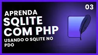 SQLite com PHP#03 - SQLite no PDO
