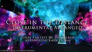 Close in the Distance Instrumental Arranged