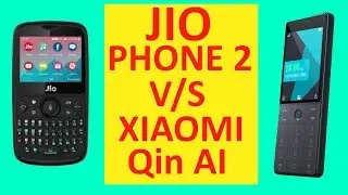 Xiaomi Qin AI V/s Jio Phone 2 || Details Comparison