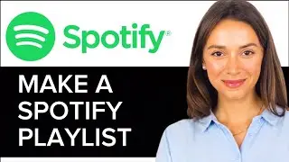 HOW TO EASILY MAKE SPOTIFY PLAYLIST 2024 NEW!