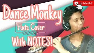 Tones and I - Dance Monkey | Flute Cover(NOTES IN THE DESCRIPTION)