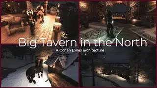 Big Tavern in the North - A Conan Exiles Building - A cold masterpiece