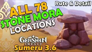 78 Stone Mora Sumeru Desert 3.6 Route Locations ( All Stone Mora Rock Pile Sumeru ) Genshin Impact