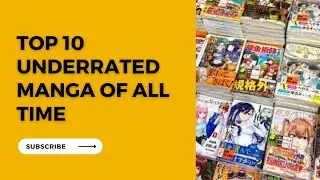 Top 10 Underrated Manga That Will Blow Your Mind