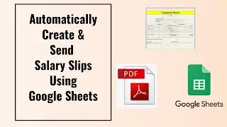 How To Automatically Create And Send Salary Slips Using Google Sheets