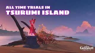 All Time Trials Challenge in Tsurumi Island Genshin Impact