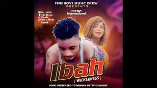 Efebo International - Ibah (wickedness)