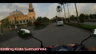 Nyoride ke Samarinda kota H3 Lebaran Idul fitri 1442H/2021