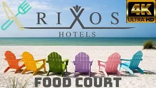 RİXOS PREMİUM BELEK FOOD COURT  | 4K 2021