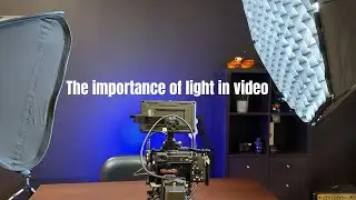 The importance of light in video- How to set it.