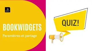 Bookwidgets -  paramètres et partage