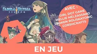 En Jeu - Fabula Ultima