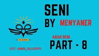 Arah Budaya dan Arah Modern | 8 arah seni by menyaner | #99seni