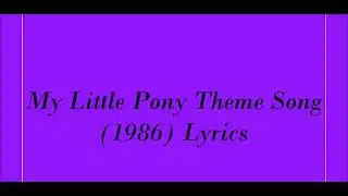 My Little Pony Theme Song (1986) Lyrics