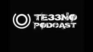 Klangtronik @ TE33NO PODCAST (12.09.2017)
