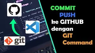 Cara Commit dan Push ke GitHub dengan Command Terminal VsCode