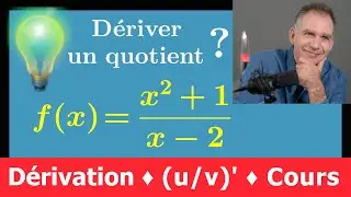 Cours ♦ dériver un quotient ♦ (u/v)'=(u'v-uv')/v² + Exemple corrigé f(x)=(x²+1)/(x-2) ♦ spé maths