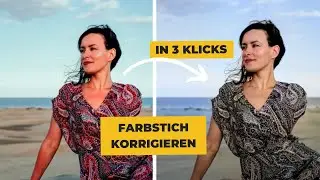 Einfacher geht es nicht - Farbstich auf Knopfdruck korrigieren 