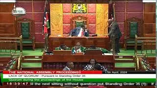 NATIONAL ASSEMBLY PROCEEDINGS, WEDNESDAY 17TH  APRIL, 2024,  AFTERNOON SESSION