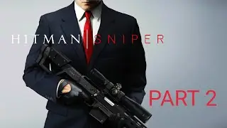 PART 2 - KILL COLIN NINGBO - HITMAN SNIPER - AGENT 47 - ANDROID MOBILE GAMEPLAY